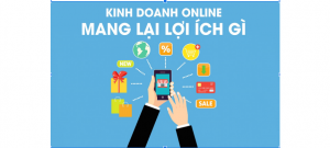 tình hình kinh doanh online hiện nay, tình hình kinh doanh online, kinh doanh online, kinh doanh online hiện nay